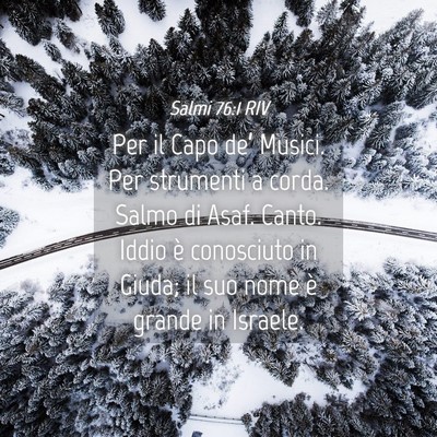 Picture 04 - Salmi 76:1 RIV - Per il Capo de’ Musici. Per strumenti a corda. - Bible Verse Picture
