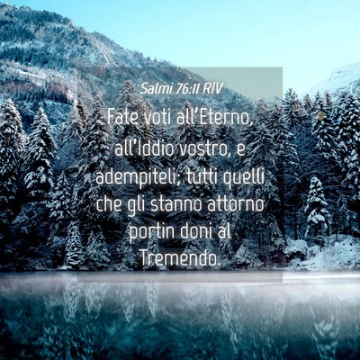 Picture 04 - Salmi 76:11 RIV - Fate voti all’Eterno, all’Iddio vostro, e - Bible Verse Picture