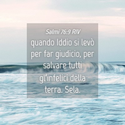 Picture 04 - Salmi 76:9 RIV - quando Iddio si levò per far giudicio, per - Bible Verse Picture