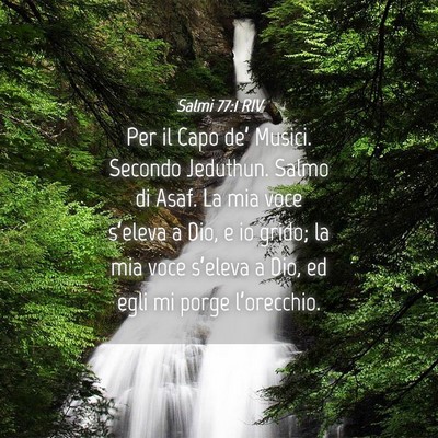 Picture 04 - Salmi 77:1 RIV - Per il Capo de’ Musici. Secondo Jeduthun. Salmo - Bible Verse Picture