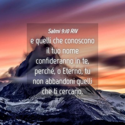 Picture 04 - Salmi 9:10 RIV - e quelli che conoscono il tuo nome confideranno - Bible Verse Picture