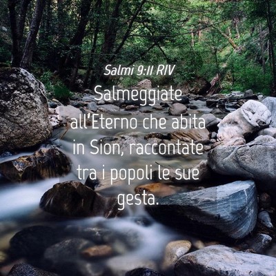 Picture 04 - Salmi 9:11 RIV - Salmeggiate all’Eterno che abita in Sion, - Bible Verse Picture