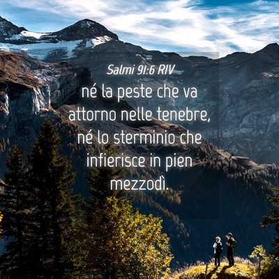 Picture 04 - Salmi 91:6 RIV - né la peste che va attorno nelle tenebre, né lo - Bible Verse Picture