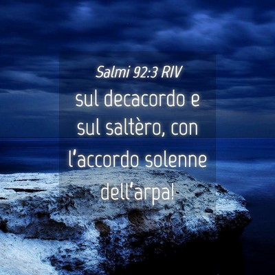 Picture 04 - Salmi 92:3 RIV - sul decacordo e sul saltèro, con l’accordo - Bible Verse Picture