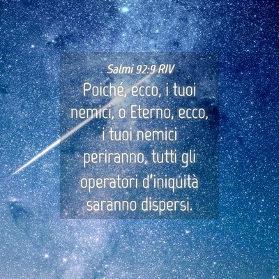 Picture 04 - Salmi 92:9 RIV - Poiché, ecco, i tuoi nemici, o Eterno, ecco, i - Bible Verse Picture