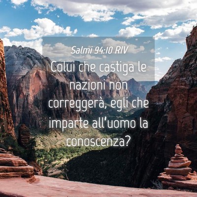 Picture 04 - Salmi 94:10 RIV - Colui che castiga le nazioni non correggerà, - Bible Verse Picture