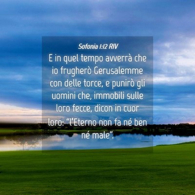 Picture 04 - Sofonia 1:12 RIV - E in quel tempo avverrà che io frugherò - Bible Verse Picture