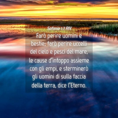 Picture 04 - Sofonia 1:3 RIV - Farò perire uomini e bestie; farò perire - Bible Verse Picture