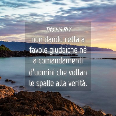 Picture 04 - Tito 1:14 RIV - non dando retta a favole giudaiche né a - Bible Verse Picture