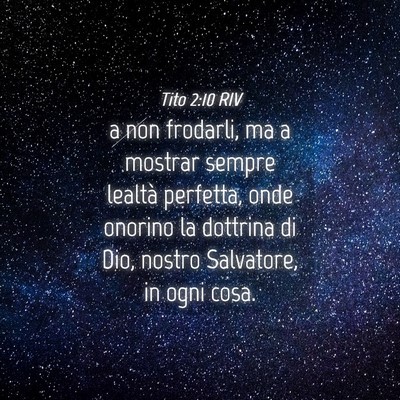 Picture 04 - Tito 2:10 RIV - a non frodarli, ma a mostrar sempre lealtà - Bible Verse Picture