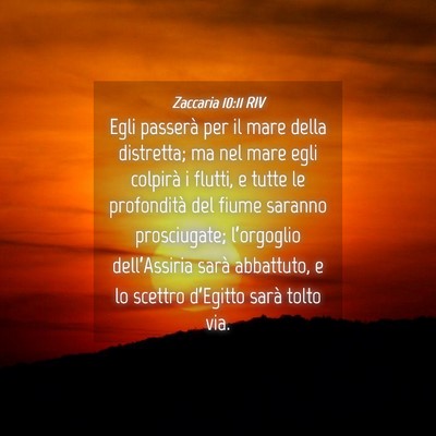 Picture 04 - Zaccaria 10:11 RIV - Egli passerà per il mare della distretta; ma nel - Bible Verse Picture