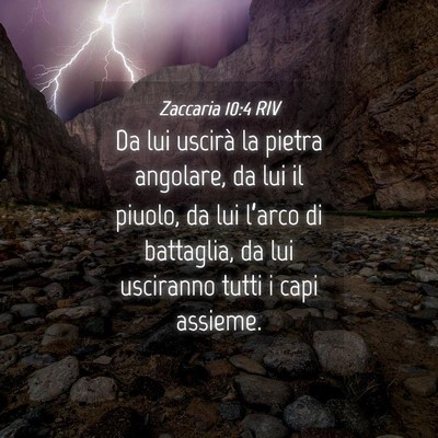 Picture 04 - Zaccaria 10:4 RIV - Da lui uscirà la pietra angolare, da lui il - Bible Verse Picture