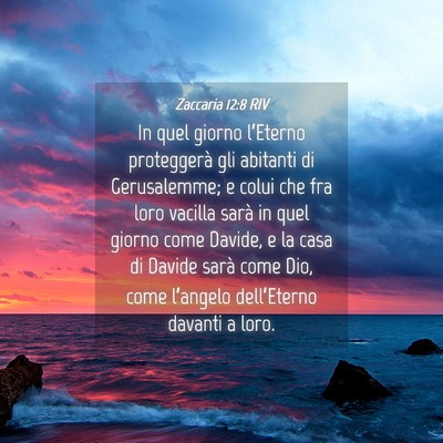 Picture 04 - Zaccaria 12:8 RIV - In quel giorno l’Eterno proteggerà gli - Bible Verse Picture