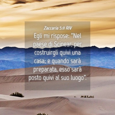 Picture 04 - Zaccaria 5:11 RIV - Egli mi rispose: “Nel paese di Scinear, per - Bible Verse Picture