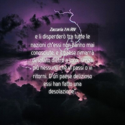 Picture 04 - Zaccaria 7:14 RIV - e li disperderò tra tutte le nazioni ch’essi - Bible Verse Picture