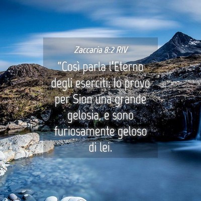 Picture 04 - Zaccaria 8:2 RIV - “Così parla l’Eterno degli eserciti: Io - Bible Verse Picture