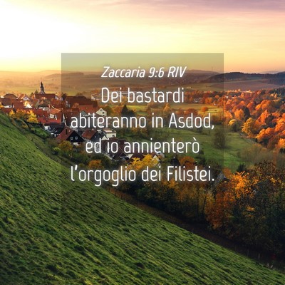 Picture 04 - Zaccaria 9:6 RIV - Dei bastardi abiteranno in Asdod, ed io - Bible Verse Picture