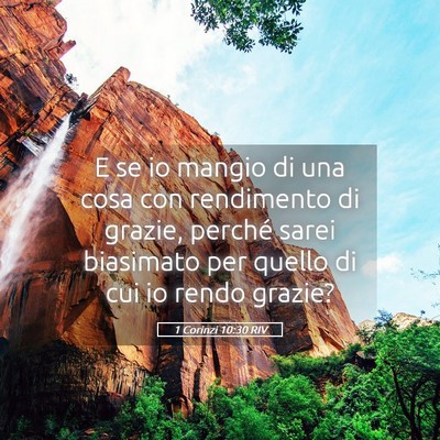 Picture 05 - 1 Corinzi 10:30 RIV - E se io mangio di una cosa con rendimento di - Bible Verse Picture