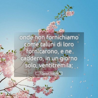 Picture 05 - 1 Corinzi 10:8 RIV - onde non fornichiamo come taluni di loro - Bible Verse Picture