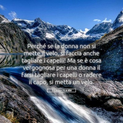 Picture 05 - 1 Corinzi 11:6 RIV - Perché se la donna non si mette il velo, si - Bible Verse Picture