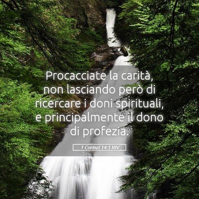 Picture 05 - 1 Corinzi 14:1 RIV - Procacciate la carità, non lasciando però di - Bible Verse Picture