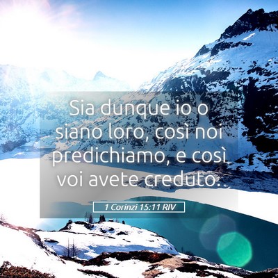 Picture 05 - 1 Corinzi 15:11 RIV - Sia dunque io o siano loro, così noi - Bible Verse Picture