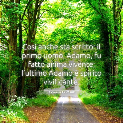 Picture 05 - 1 Corinzi 15:45 RIV - Così anche sta scritto: il primo uomo, Adamo, fu - Bible Verse Picture