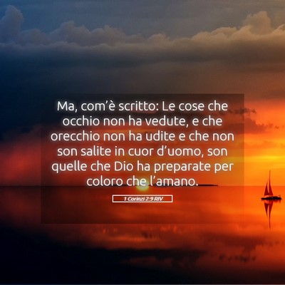Picture 05 - 1 Corinzi 2:9 RIV - Ma, com’è scritto: Le cose che occhio non ha - Bible Verse Picture
