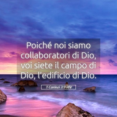 Picture 05 - 1 Corinzi 3:9 RIV - Poiché noi siamo collaboratori di Dio, voi siete - Bible Verse Picture