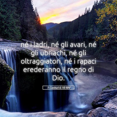 Picture 05 - 1 Corinzi 6:10 RIV - né i ladri, né gli avari, né gli ubriachi, né - Bible Verse Picture