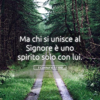 Picture 05 - 1 Corinzi 6:17 RIV - Ma chi si unisce al Signore è uno spirito solo - Bible Verse Picture