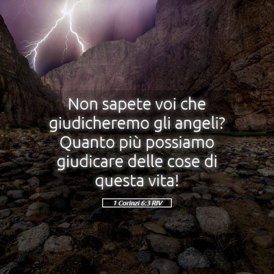Picture 05 - 1 Corinzi 6:3 RIV - Non sapete voi che giudicheremo gli angeli? - Bible Verse Picture