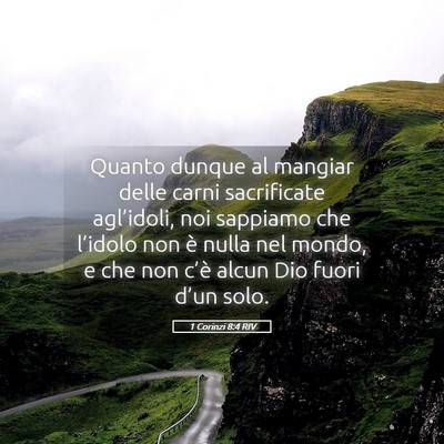 Picture 05 - 1 Corinzi 8:4 RIV - Quanto dunque al mangiar delle carni sacrificate - Bible Verse Picture