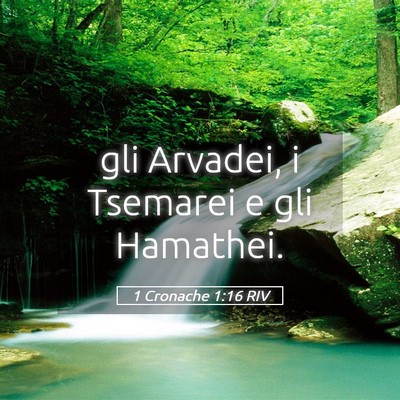 Picture 05 - 1 Cronache 1:16 RIV - gli Arvadei, i Tsemarei e gli - Bible Verse Picture