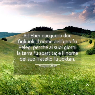 Picture 05 - 1 Cronache 1:19 RIV - Ad Eber nacquero due figliuoli: il nome - Bible Verse Picture