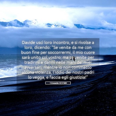 Picture 05 - 1 Cronache 12:17 RIV - Davide uscì loro incontro, e si rivolse a loro, - Bible Verse Picture