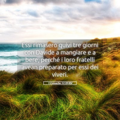 Picture 05 - 1 Cronache 12:39 RIV - Essi rimasero quivi tre giorni con Davide a - Bible Verse Picture