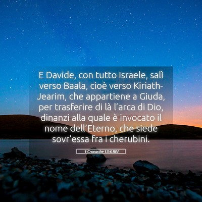 Picture 05 - 1 Cronache 13:6 RIV - E Davide, con tutto Israele, salì verso Baala, - Bible Verse Picture