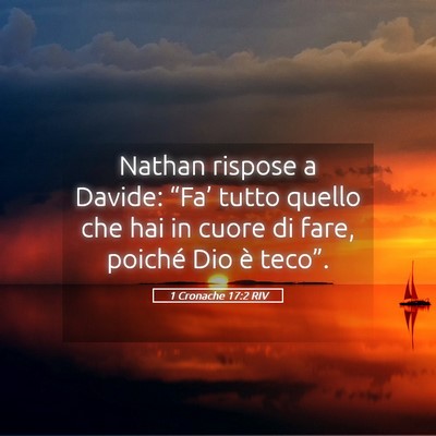 Picture 05 - 1 Cronache 17:2 RIV - Nathan rispose a Davide: “Fa’ tutto quello - Bible Verse Picture