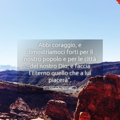 Picture 05 - 1 Cronache 19:13 RIV - Abbi coraggio, e dimostriamoci forti per il - Bible Verse Picture