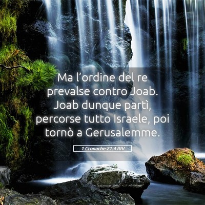 Picture 05 - 1 Cronache 21:4 RIV - Ma l’ordine del re prevalse contro Joab. Joab - Bible Verse Picture