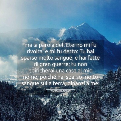 Picture 05 - 1 Cronache 22:8 RIV - ma la parola dell’Eterno mi fu rivolta, e mi fu - Bible Verse Picture
