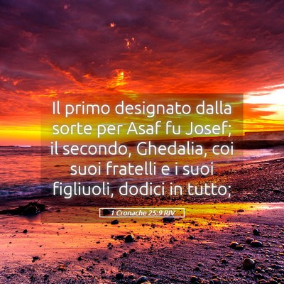 Picture 05 - 1 Cronache 25:9 RIV - Il primo designato dalla sorte per Asaf fu Josef; - Bible Verse Picture