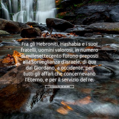 Picture 05 - 1 Cronache 26:30 RIV - Fra gli Hebroniti, Hashabia e i suoi fratelli, - Bible Verse Picture