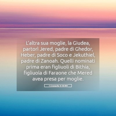 Picture 05 - 1 Cronache 4:18 RIV - L’altra sua moglie, la Giudea, partorì Jered, - Bible Verse Picture