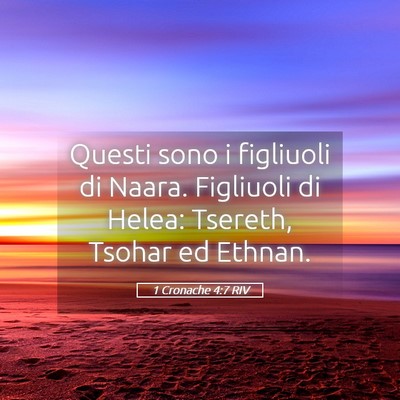 Picture 05 - 1 Cronache 4:7 RIV - Questi sono i figliuoli di Naara. Figliuoli di - Bible Verse Picture