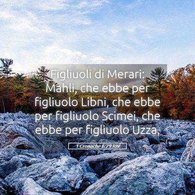 Picture 05 - 1 Cronache 6:29 RIV - Figliuoli di Merari: Mahli, che ebbe per - Bible Verse Picture
