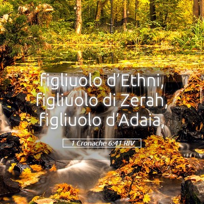 Picture 05 - 1 Cronache 6:41 RIV - figliuolo d’Ethni, figliuolo di Zerah, - Bible Verse Picture