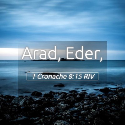 Picture 05 - 1 Cronache 8:15 RIV - Arad, - Bible Verse Picture