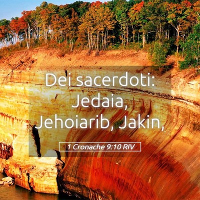 Picture 05 - 1 Cronache 9:10 RIV - Dei sacerdoti: Jedaia, Jehoiarib, - Bible Verse Picture